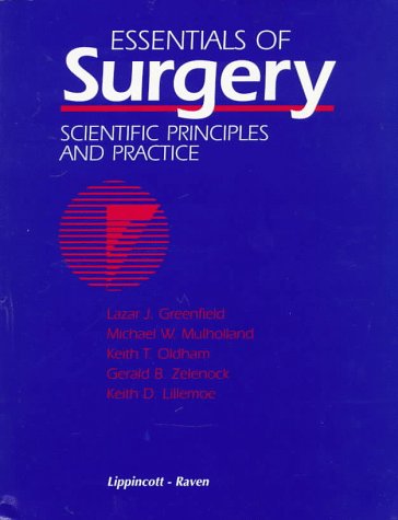 Stock image for Essentials of Surgery : Scientific Principles and Practice for sale by Better World Books