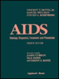 AIDS: Etiology, Diagnosis, Treatment and Prevention (9780397515387) by Devita, Vincent T.; Hellman, Samuel; Rosenberg, Steven A.; Curran, James; Essex, Max; Fauci, Anthony S.