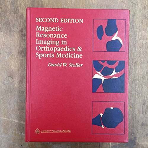 9780397515424: Magnetic Resonance Imaging In Orthopaedics & Sports Medicine