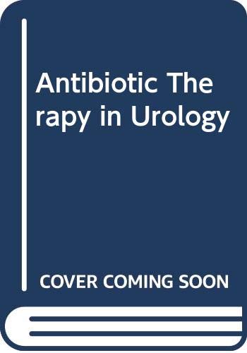 Stock image for Antibiotic Therapy in Urology Mulholland, S. Grant for sale by Broad Street Books