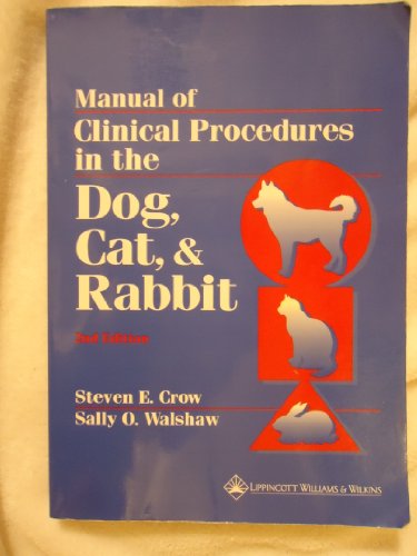 Beispielbild fr Manual of Clinical Procedures in the Dog, Cat, and Rabbit zum Verkauf von Wonder Book