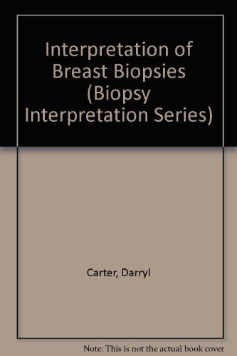 Interpretation of Breast Biopsies