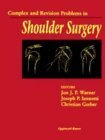 Stock image for Complex and Revision Problems in Shoulder Surgery for sale by medimops