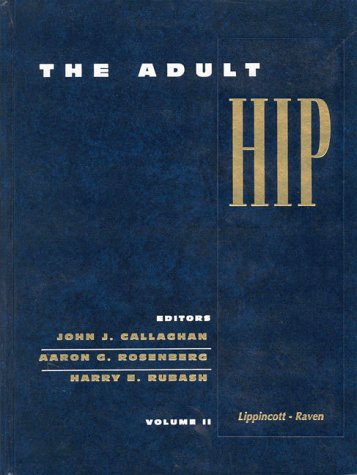 9780397517046: The Adult Hip