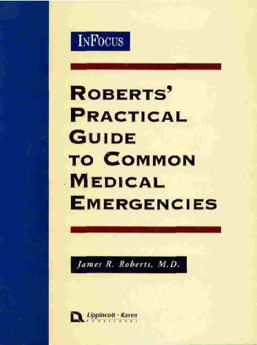 Stock image for Roberts' Practical Guide to Common Medical Emergencies for sale by ThriftBooks-Atlanta