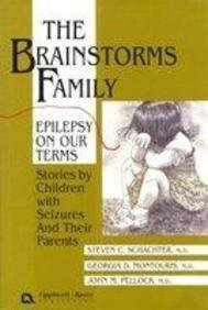 Stock image for The Brainstorms Family : Epilepsy on Our Terms: Stories by Children with Seizures and Their Parents for sale by Better World Books