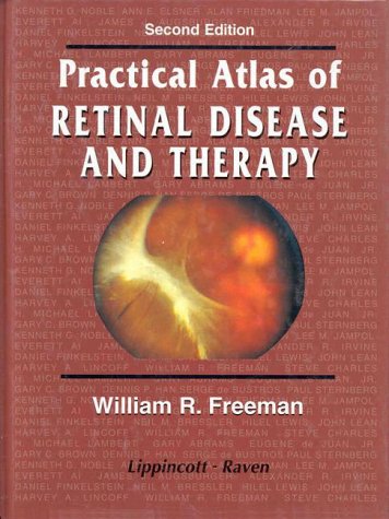 Stock image for Practical Atlas of Retinal Disease and Therapy for sale by Tiber Books