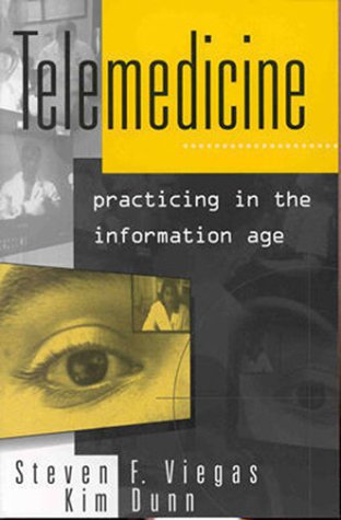 Beispielbild fr Telemedicine: Practicing in the Information Age zum Verkauf von WorldofBooks