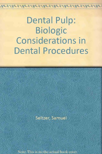 9780397520305: Dental Pulp: Biologic Considerations in Dental Procedures