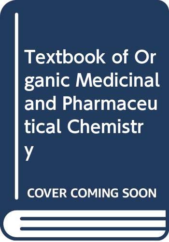 Beispielbild fr Textbook of Organic Medicinal and Pharmaceutical Chemistry zum Verkauf von Better World Books