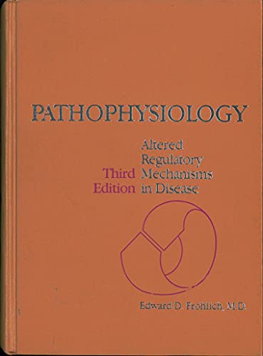 Imagen de archivo de Pathophysiology : Altered Regulatory Mechanisms in Disease a la venta por Better World Books