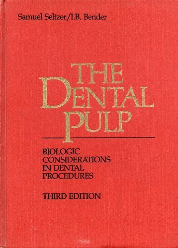 9780397521074: Dental Pulp: Biologic Considerations in Dental Procedures