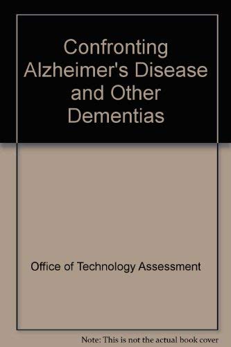 Imagen de archivo de Confronting Alzheimer's Disease and Other Dementias a la venta por Better World Books