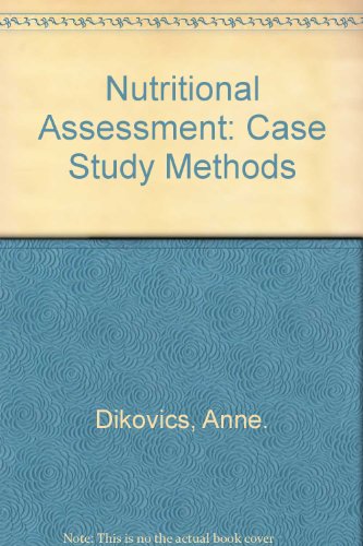 9780397530489: Nutritional Assessment: Case Study Methods