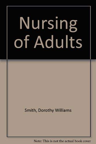 Stock image for Nursing of Adults for sale by Better World Books Ltd