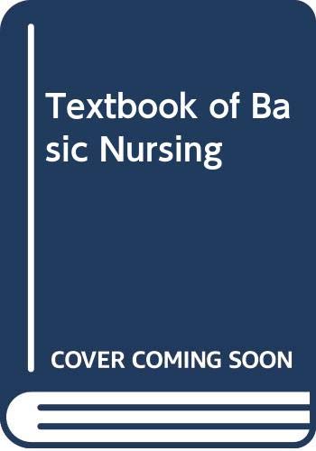 Beispielbild fr Textbook of Basic Nursing zum Verkauf von Better World Books