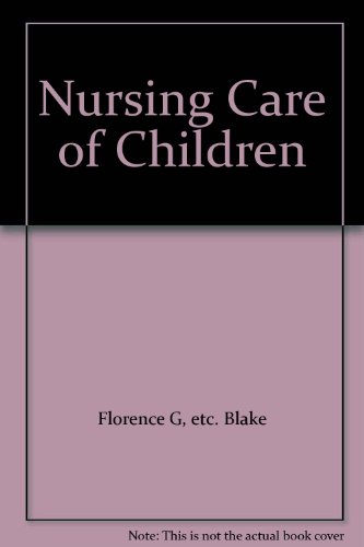 9780397540976: Nursing Care of Children