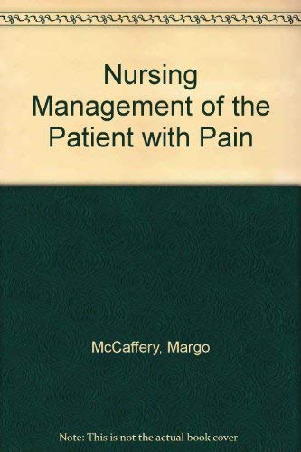 9780397541218: Nursing Management of the Patient with Pain