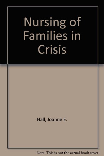 Stock image for Nursing of families in crisis, for sale by Wonder Book