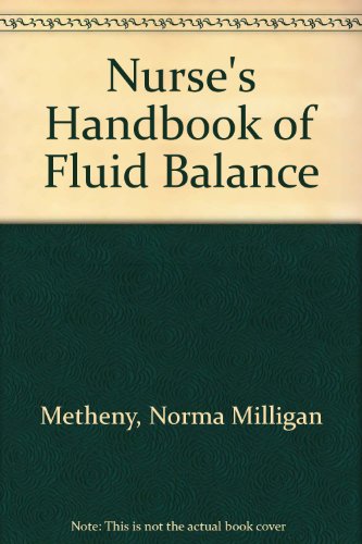 Beispielbild fr Nurses' Handbook of Fluid Balance zum Verkauf von Better World Books