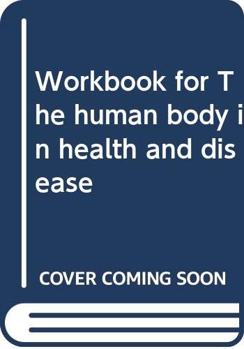 Stock image for Workbook for The human body in health and disease for sale by Wonder Book