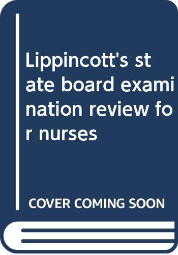 9780397542147: Lippincott's State board examination review for nurses