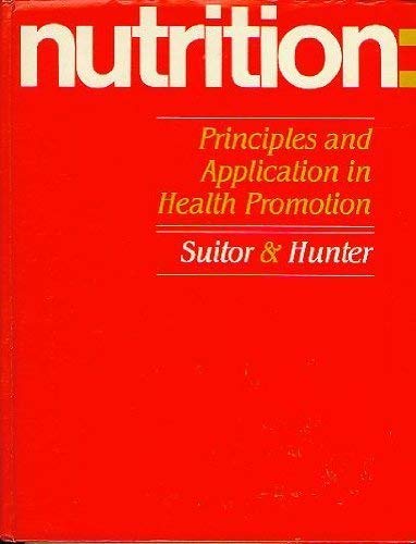 9780397542567: Nutrition, principles and application in health promotion
