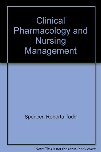 Stock image for Clinical Pharmacology and Nursing Management for sale by Better World Books