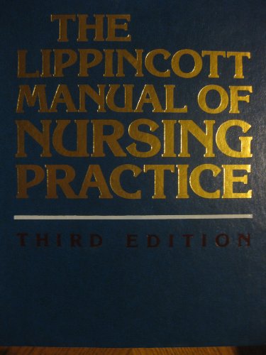 9780397543526: The Lippincott manual of nursing practice