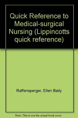 9780397543588: Quick Reference to Medical-surgical Nursing