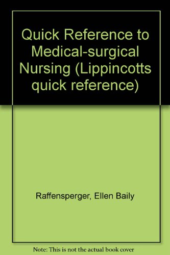9780397543588: Quick Reference to Medical-Surgical Nursing