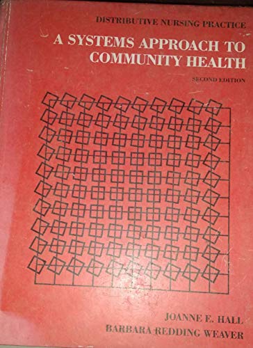Stock image for Distributive Nursing Practice: A Systems Approach to Community Health for sale by Dunaway Books