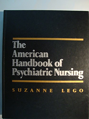 Imagen de archivo de The American Handbook of Psychiatric Nursing a la venta por Better World Books