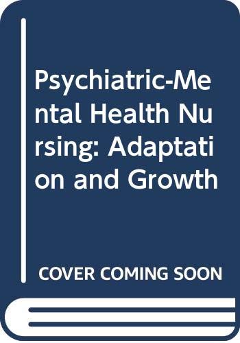 Beispielbild fr Psychiatric-mental health nursing: Adaptation and growth zum Verkauf von HPB-Red