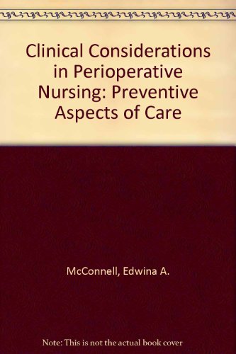 9780397544943: Clinical Considerations in Perioperative Nursing: Preventive Aspects of Care