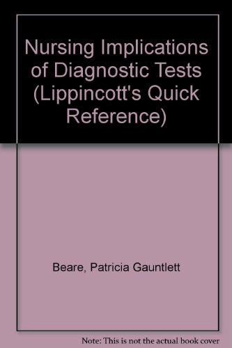 Imagen de archivo de Nursing Implications of Diagnostic Tests (Lippincott's Quick Reference) a la venta por Wonder Book