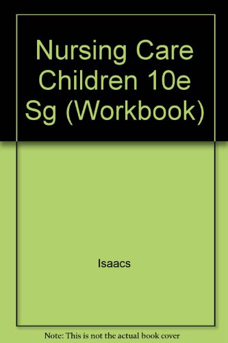 9780397545209: Nursing Care of Children (Workbook)