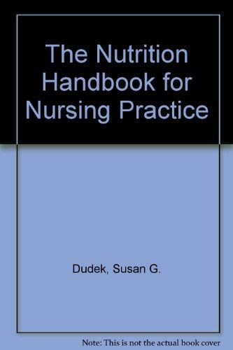 Stock image for The Nutrition Handbook for Nursing Practice for sale by Better World Books