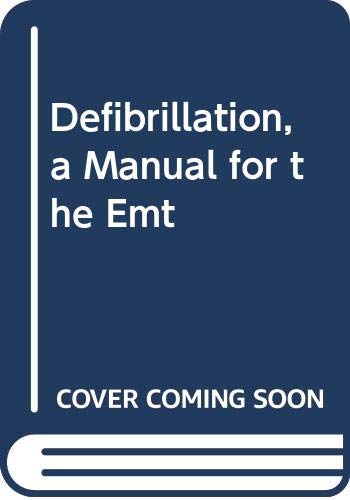 Beispielbild fr Defibrillation, a Manual for the Emt zum Verkauf von HPB-Red