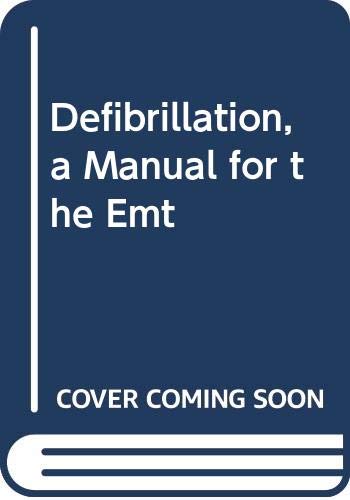 Imagen de archivo de Defibrillation, a Manual for the Emt a la venta por HPB-Red