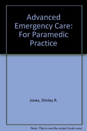 Stock image for Advanced Emergency Care: For Paramedic Practice for sale by Anybook.com