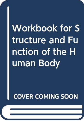 Beispielbild fr Workbook for Structure and Function of the Human Body zum Verkauf von Wonder Book