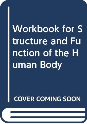 Stock image for Workbook for Structure and Function of the Human Body for sale by Wonder Book