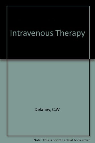 Stock image for Intravenous Therapy: A Guide to Quality Care for sale by Bingo Used Books