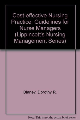 Imagen de archivo de Cost Effective Nursing Practice : Guidelines for Nurse Managers a la venta por Better World Books