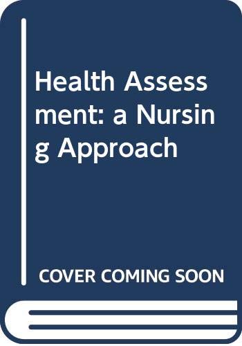 9780397546527: Health Assessment: a Nursing Approach