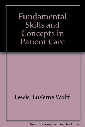Stock image for Fundamental Skills and Concepts in Pateient Care for sale by Direct Link Marketing