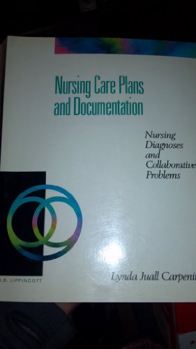 9780397546817: Nursing Care Plans & Documentation: Nursing Diagnoses and Collaborative Problems