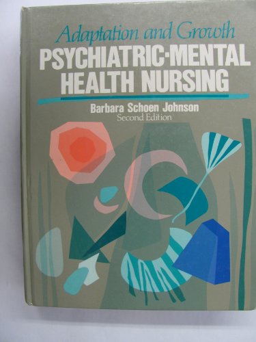 Beispielbild fr Psychiatric-mental health nursing: Adaptation and growth zum Verkauf von Wonder Book
