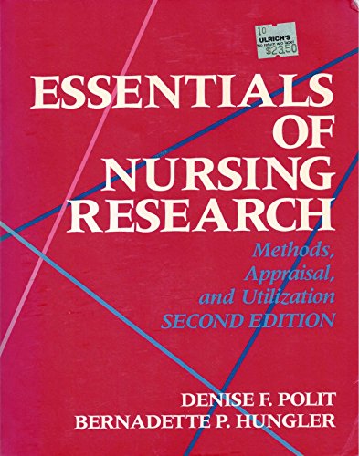 Beispielbild fr Essentials of Nursing Research : Methods, Appraisal, and Utilization zum Verkauf von Better World Books